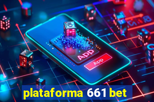 plataforma 661 bet